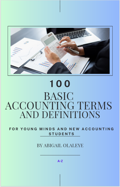 Buy 100 Basic Accounting Terms and Definitions – For Young Minds and ...