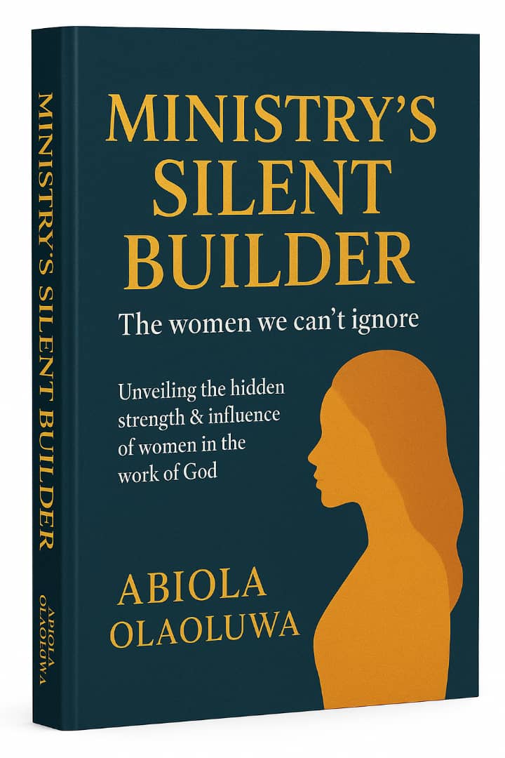 MINISTRY SILENT BUILDER, THE WOMEN WE CAN'T IGNORE