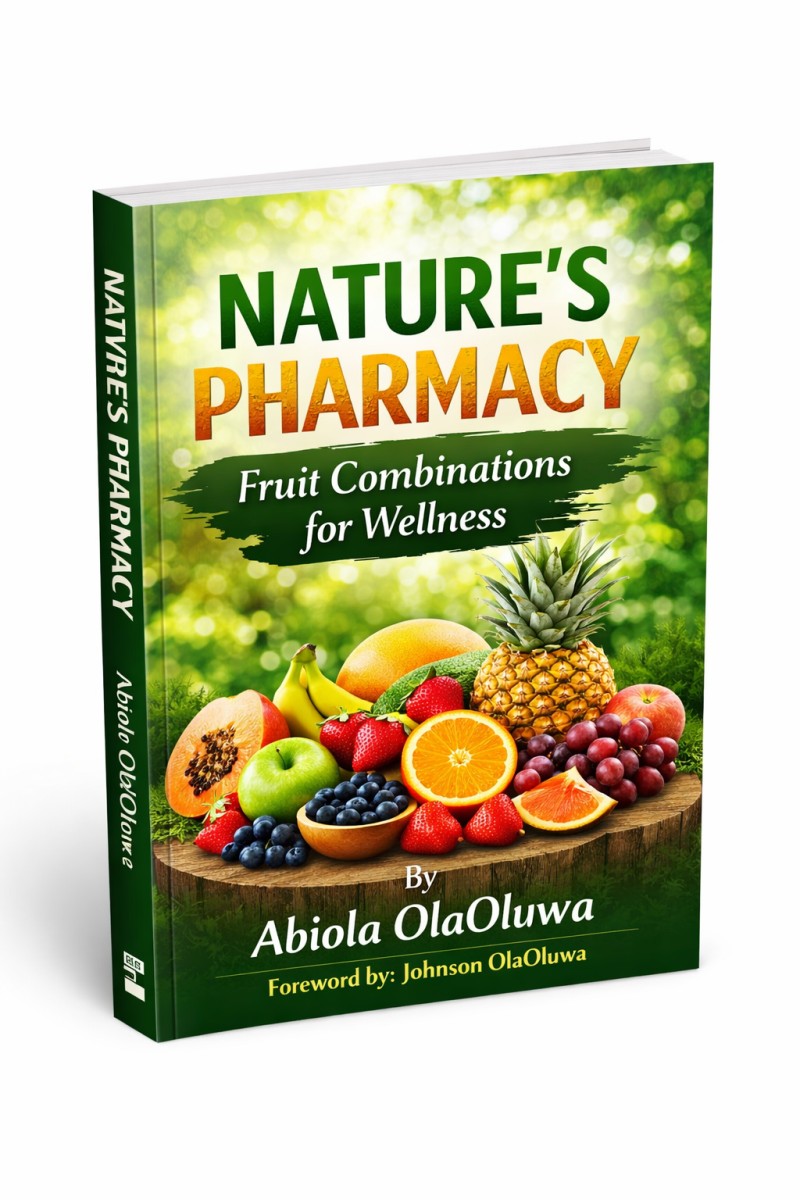 NATURE'S PHARMACY: Fruit combinations for wellness By Abiola OlaOluwa