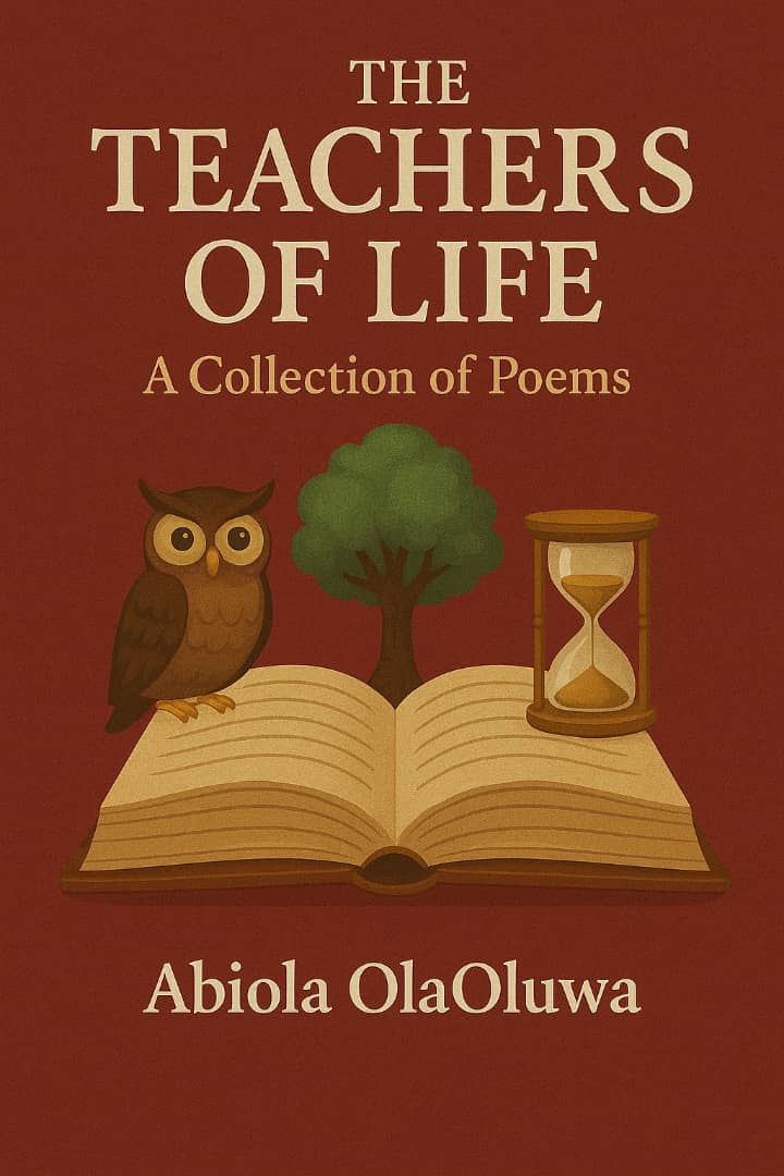 THE TEACHER OF LIFE (A collections of Poem)