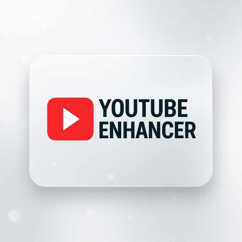 YouTube Enhancer – Smarter, Smoother YouTube Watching