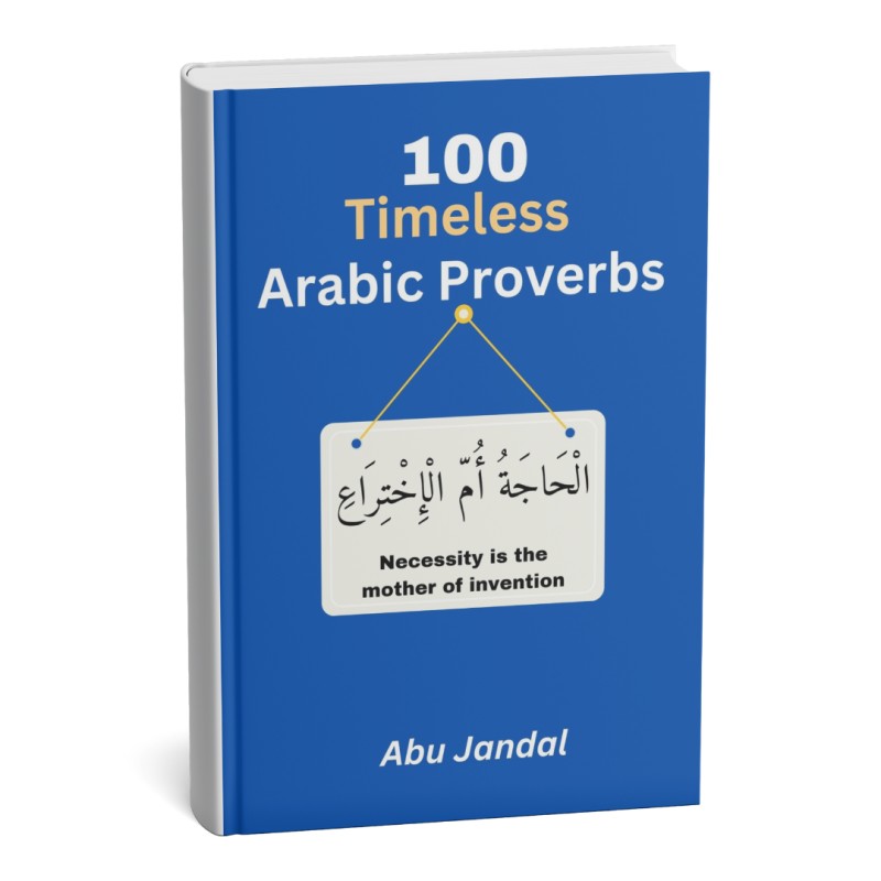 100 Timeless Arabic Proverbs