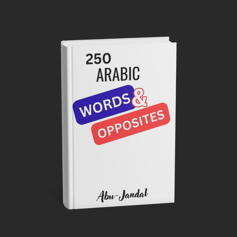 250 Arabic Words and Opposites