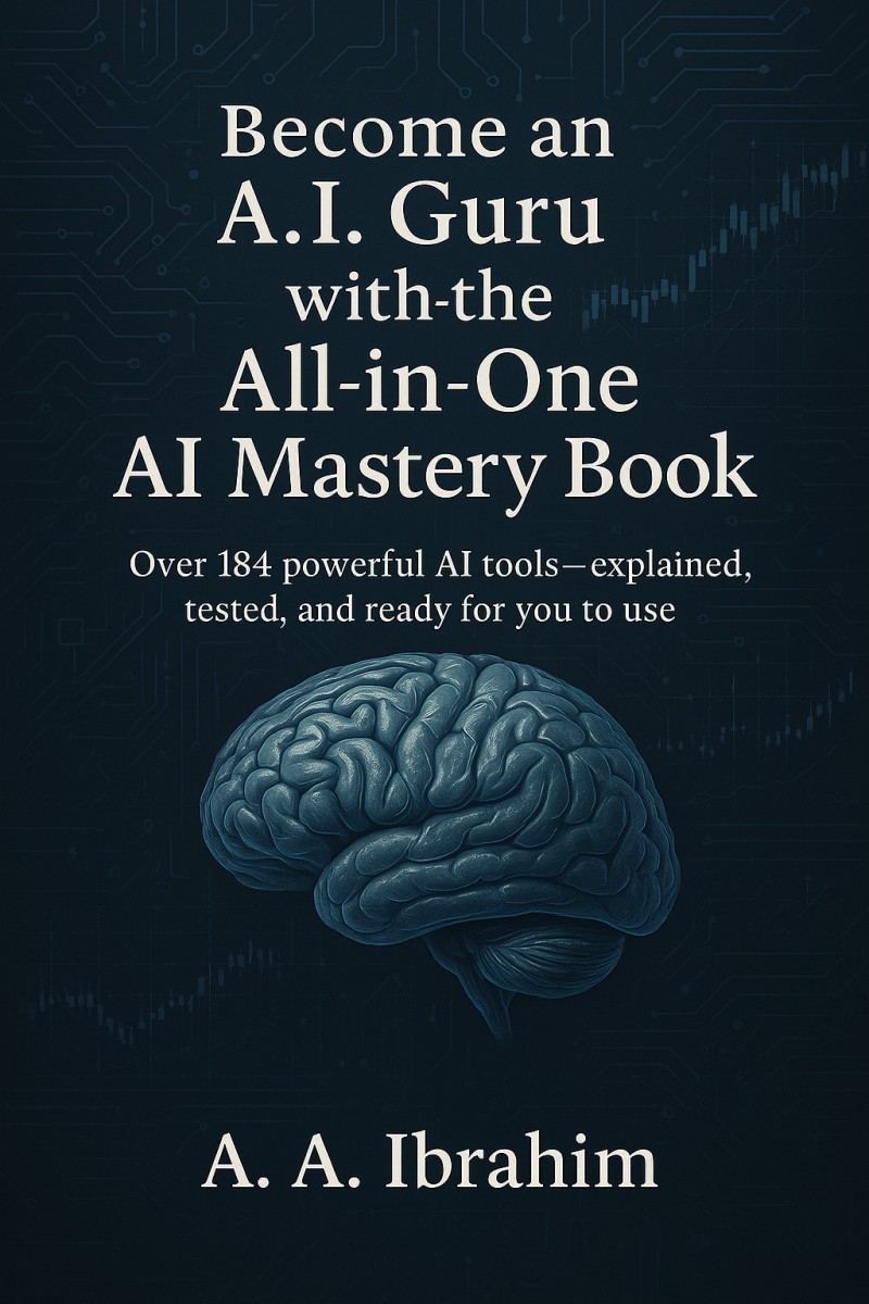 Become an A.I Guru with the All-in-One AI Mastery Book — And Get a Free Course on How to Build your Own AI App!