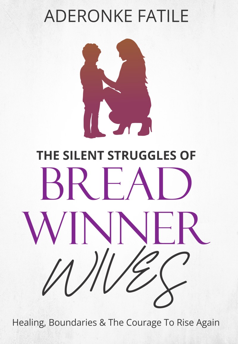 The Silent Struggles of Breadwinner Wives (E-COPY)