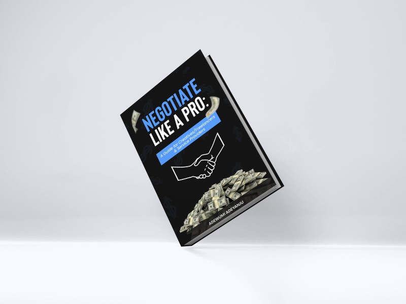 Negotiate Like a Pro: A Guide for Freelancers, Creatives, and Service Providers.