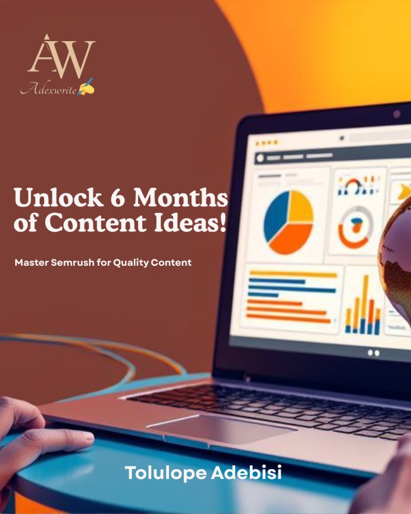 Unlock 6 months of content ideas with Semrush