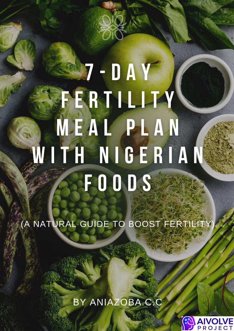 Free 7-Day Fertility Meal Plan With Nigerian Foods (Skeletal Analysis)
