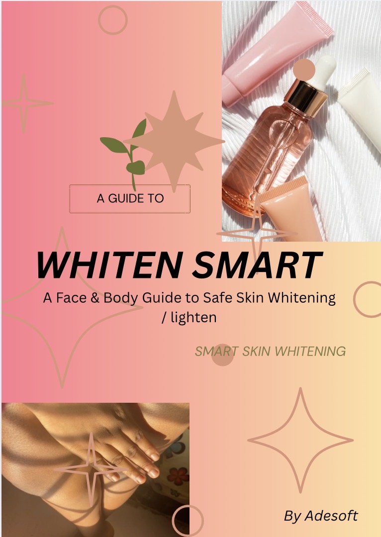 The Right Way to Whiten:A Face & Body Guide to Safe Skin Whitening