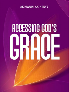 ACCESSING GOD'S GRACE