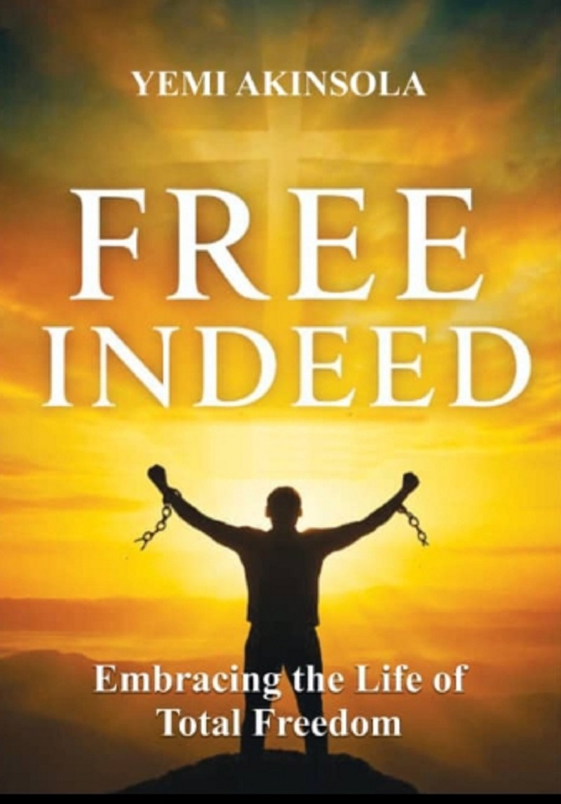 Free Indeed: Embracing the Life of Total Freedom