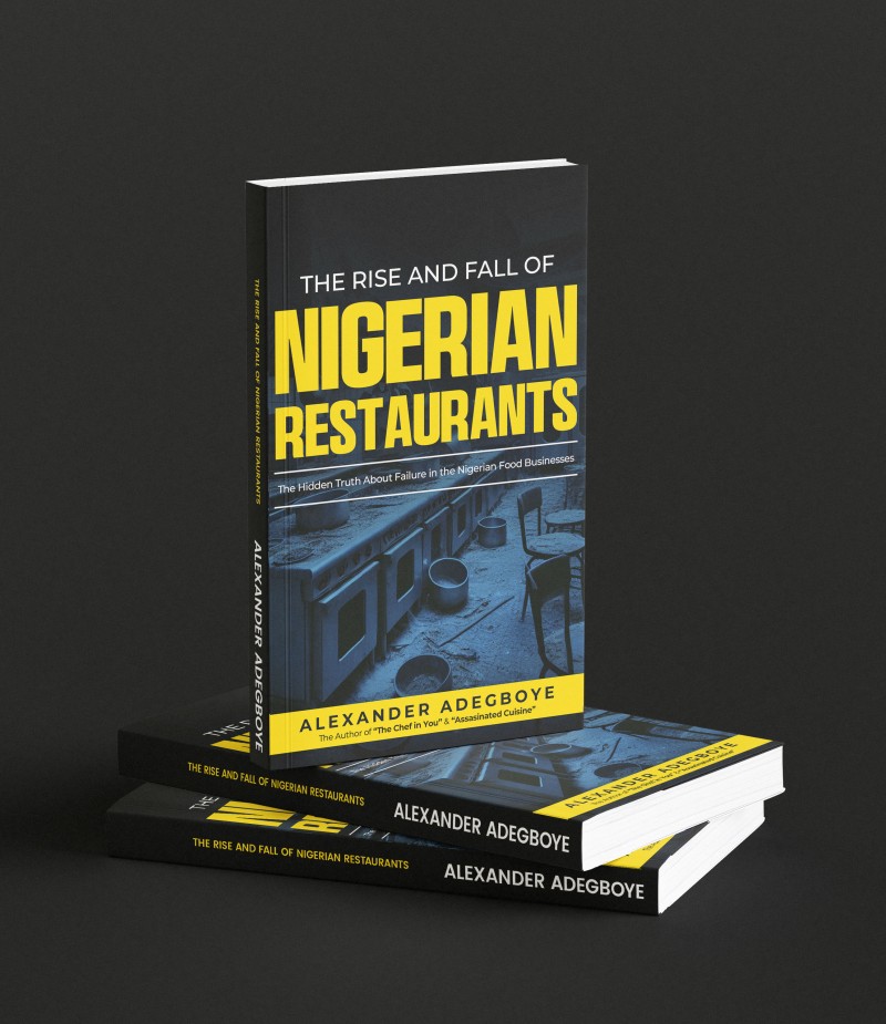 THE RISE AND FALL OF NIGERIAN RESTAURANTS - HARD COPY