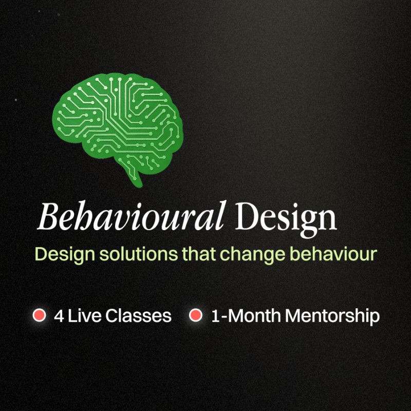 Behavioural Design: Learn how to design solutions that change behaviour