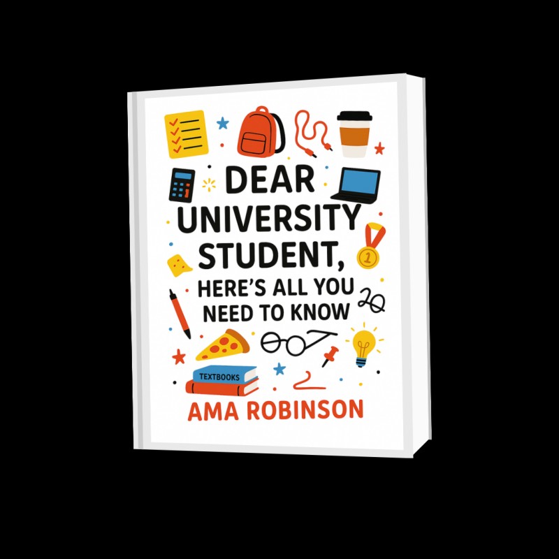 Dear University Student: Here's all you need to know.