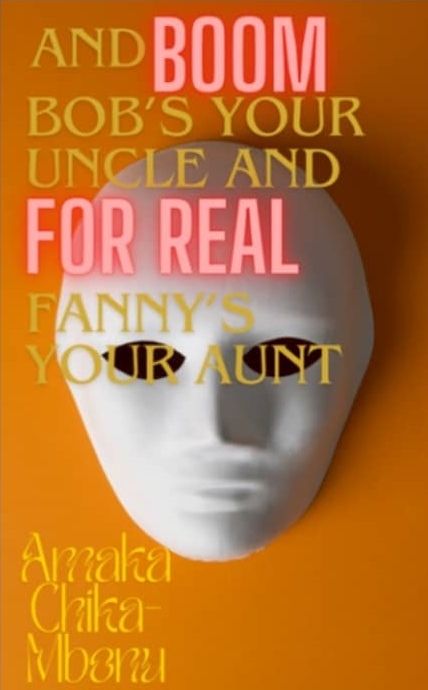 ...BOOM! BOB'S YOUR UNCLE AND FOR REAL, FANNY'S YOUR AUNT - HARDBACK