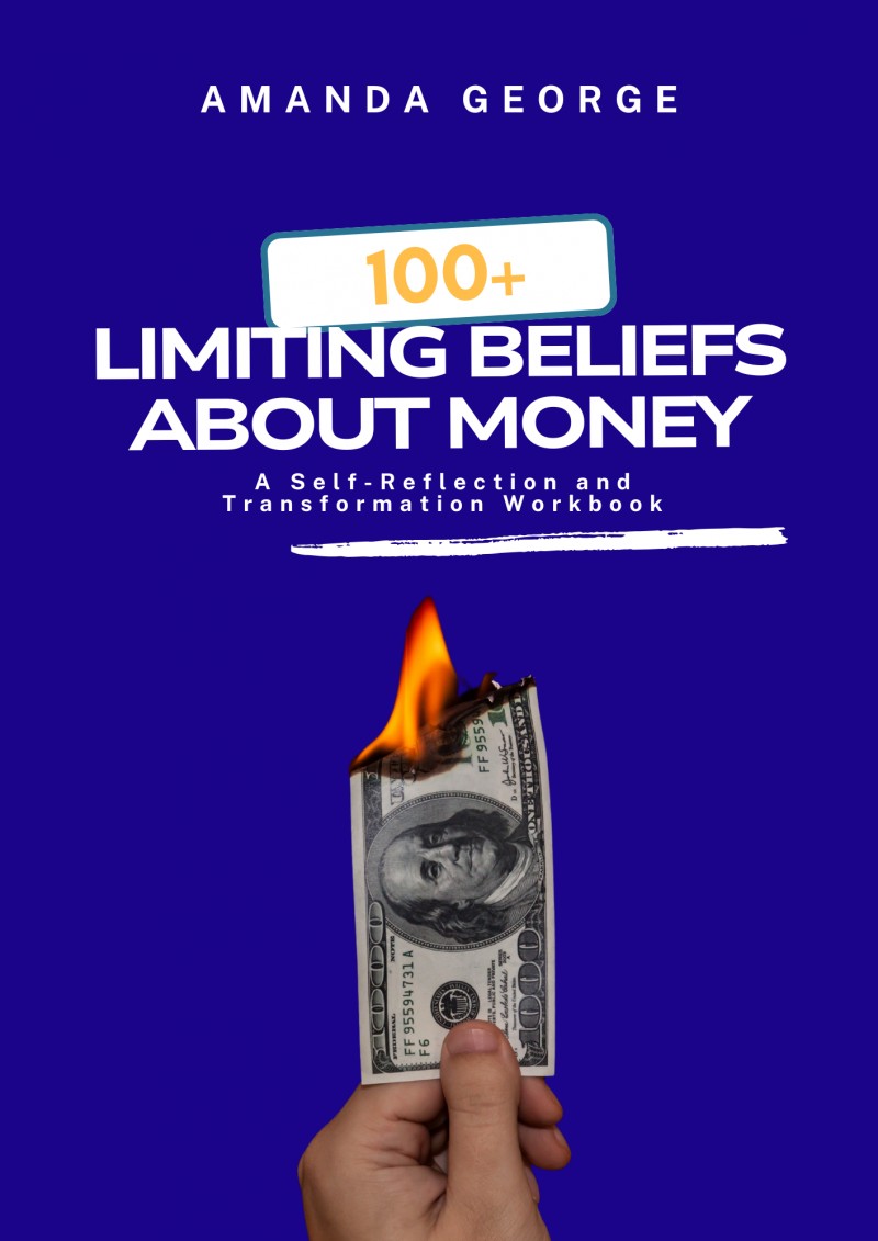 100+ Limiting Beliefs About Money