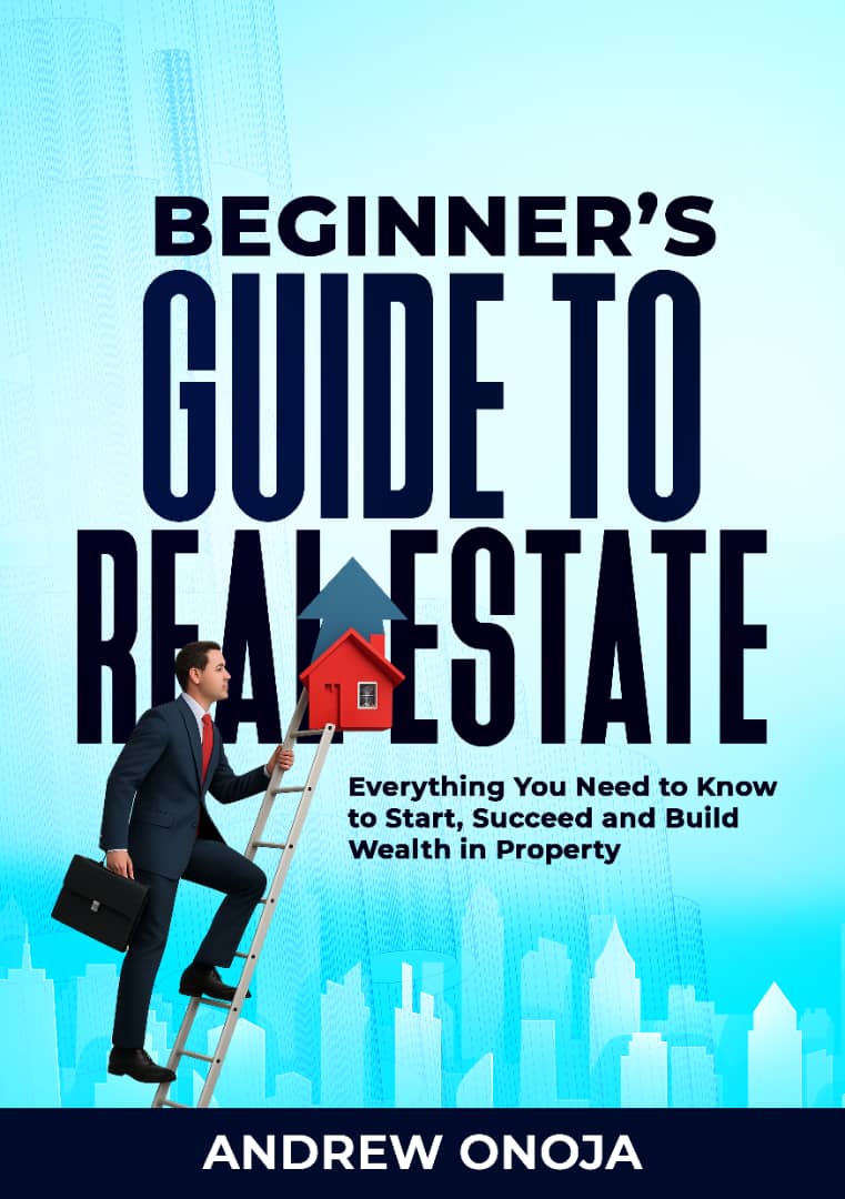 BEGINNER'S GUIDE TO REAL ESTATE