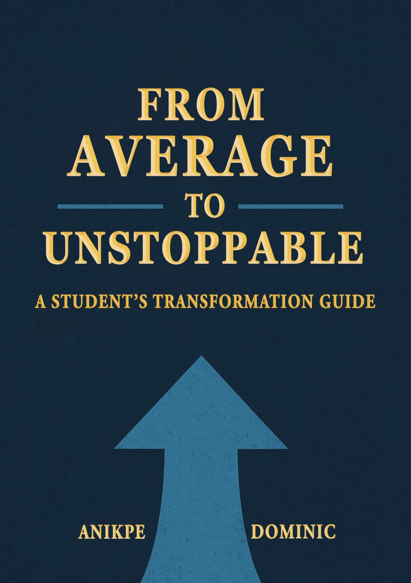 Buy FROM AVERAGE TO UNSTOPPABLE by Anikpe Dominic on Selar
