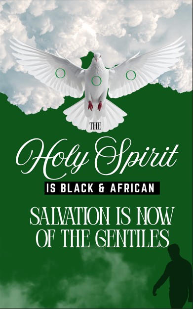 The Holy Spirit Is Black And African