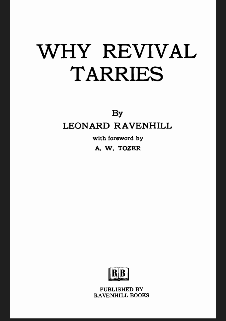 Why revival tarries