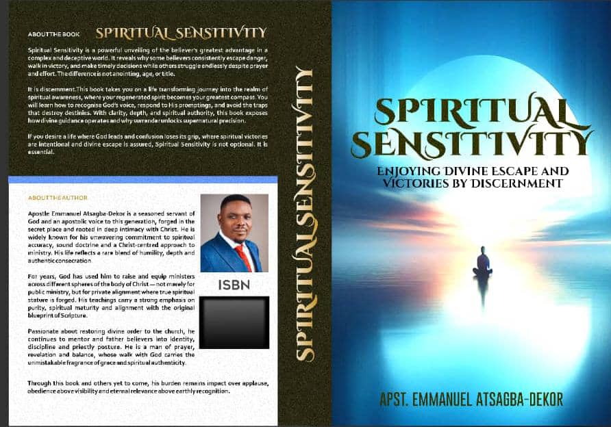 SPIRITUAL SENSITIVITY: Enjoying Divine Escape and Victories by Discernment