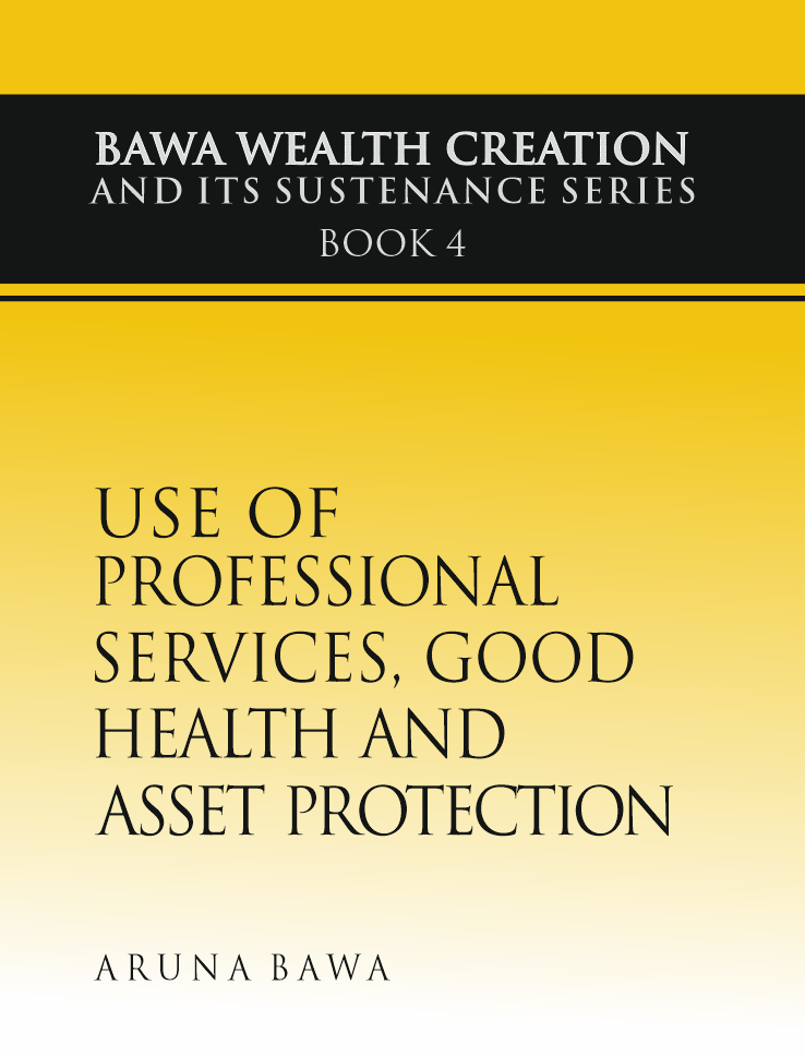 BOOK 4 – USE OF PROFESSIONAL SERVICES, GOOD HEALTH AND ASSET PROTECTION