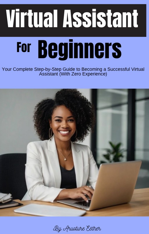 Beginner's Guide to Becoming a Virtual Assistant