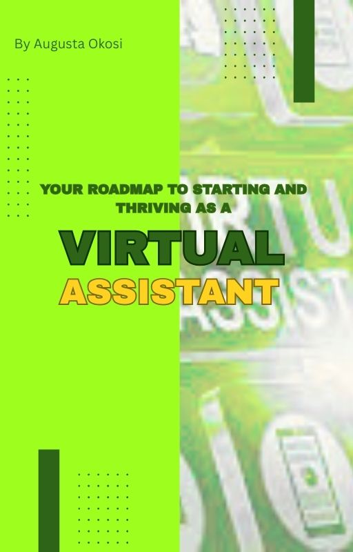 Your RoadMap to Starting and Thriving as a Virtual Assistant