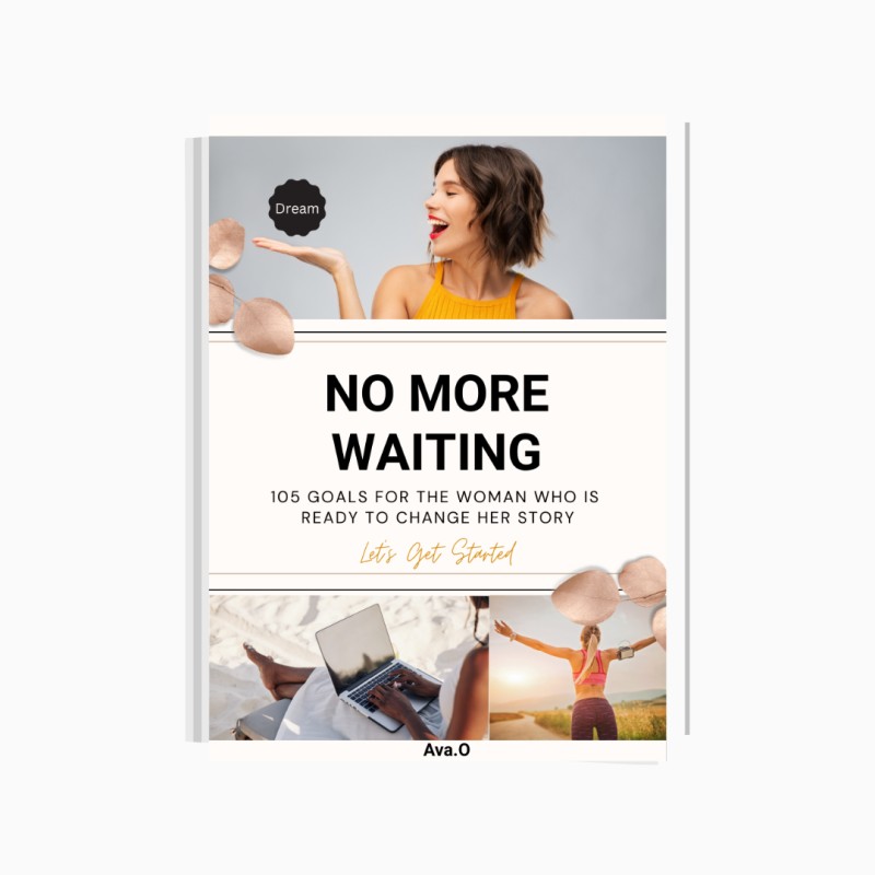 No More Waiting: 105 Goals for Women ebook + 12 Week Planner
