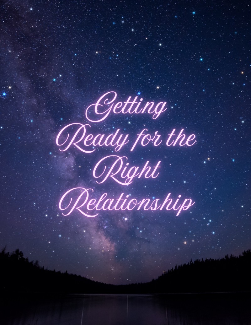 Getting Ready for the Right Relationship