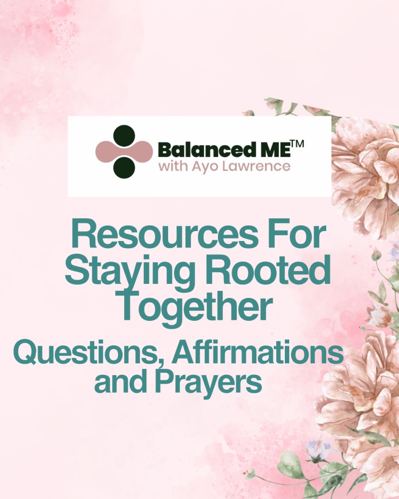 Resources For Staying Rooted Together