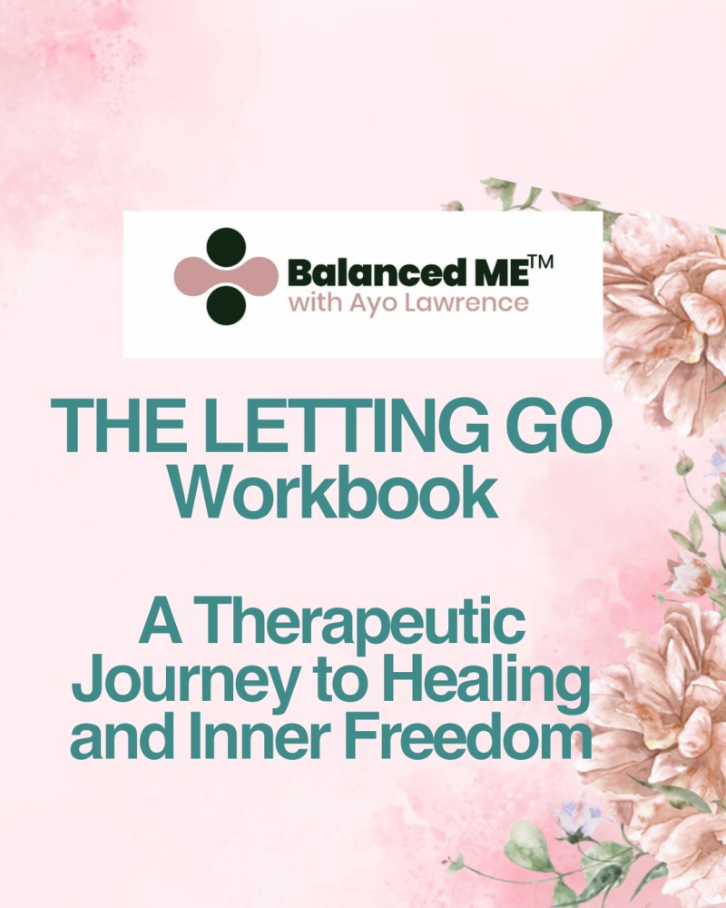 THE LETTING GO Workbook - A Therapeutic Journey to Healing and Inner Freedom