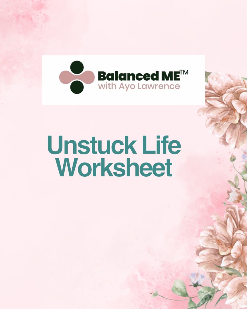 UNSTUCK LIFE WORKSHEET