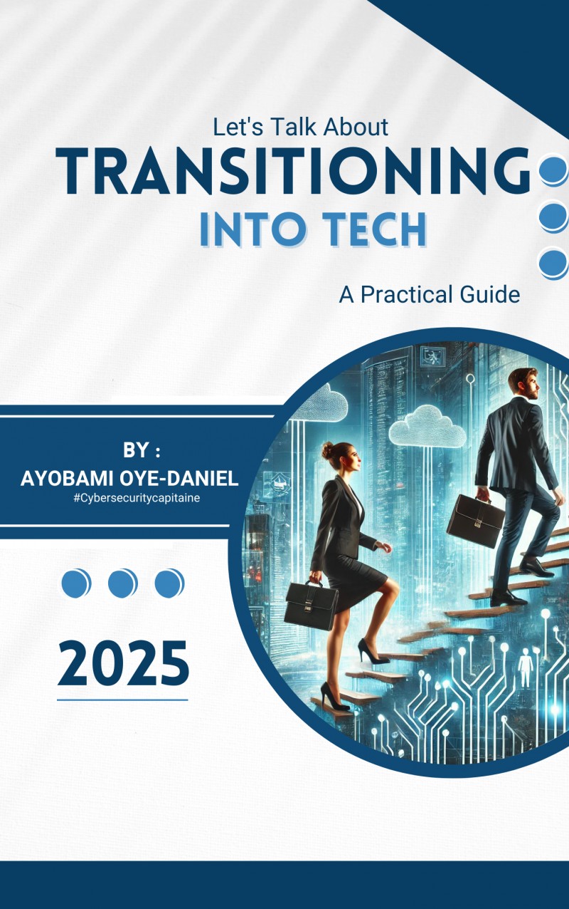 TRANSITIONING INTO TECH - A PRACTICAL GUIDE