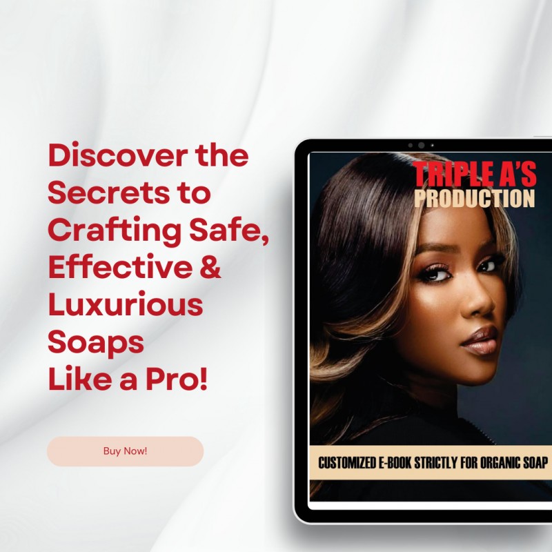 The Ultimate Organic Soap Formulation Guide: Learn How to Make Safe, Effective & Luxurious Soaps Like a Pro!