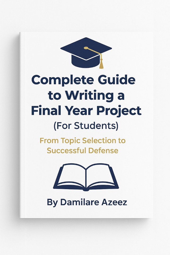 Complete Guide to Writing a Final Year Project (For Students)