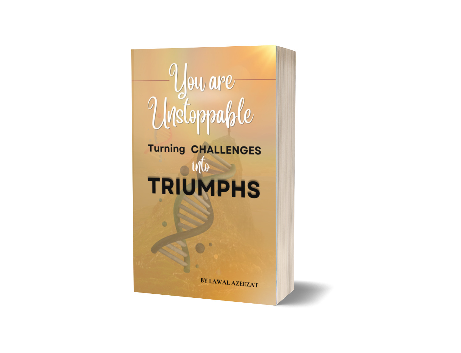 YOU ARE UNSTOPPABLE