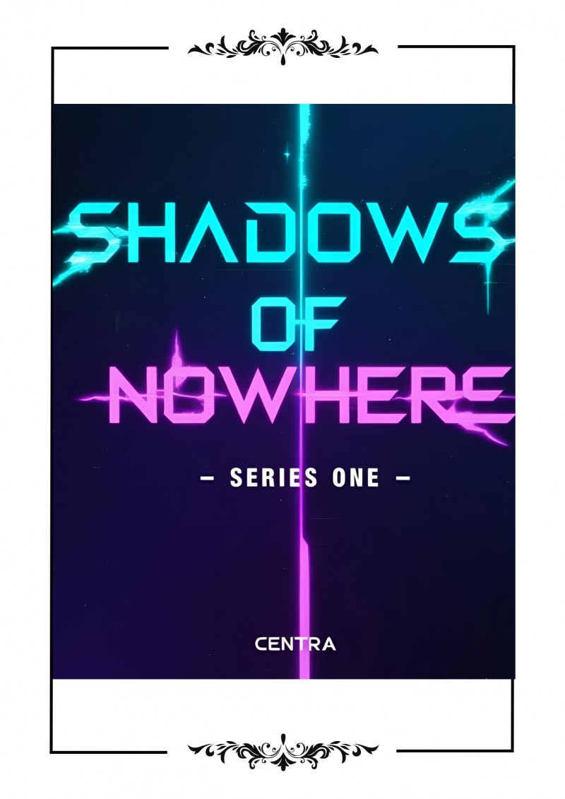 SHADOWS OF NOWHERE