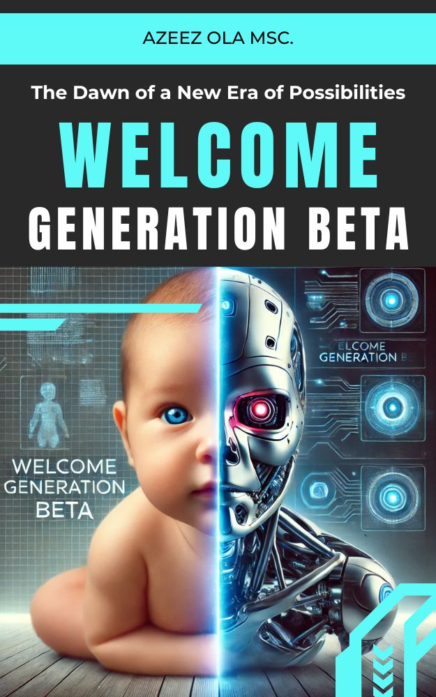 Welcome Generation Beta: The Dawn of a New Era of Possibilities