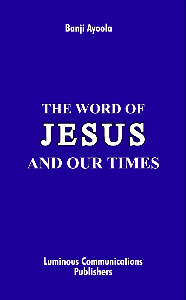THE WORD OF JESUS AND OUR TIMES