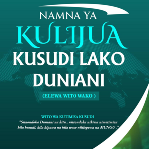 KULIJUA KUSUDI LAKO