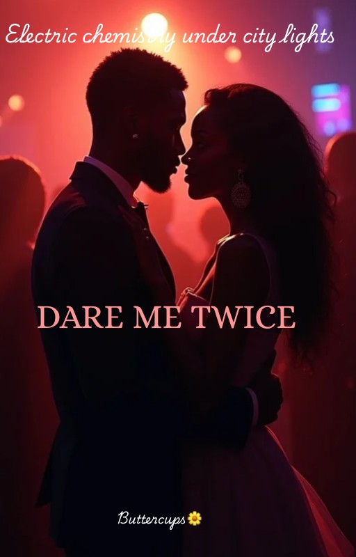 DARE ME TWICE— chapter one and two previews