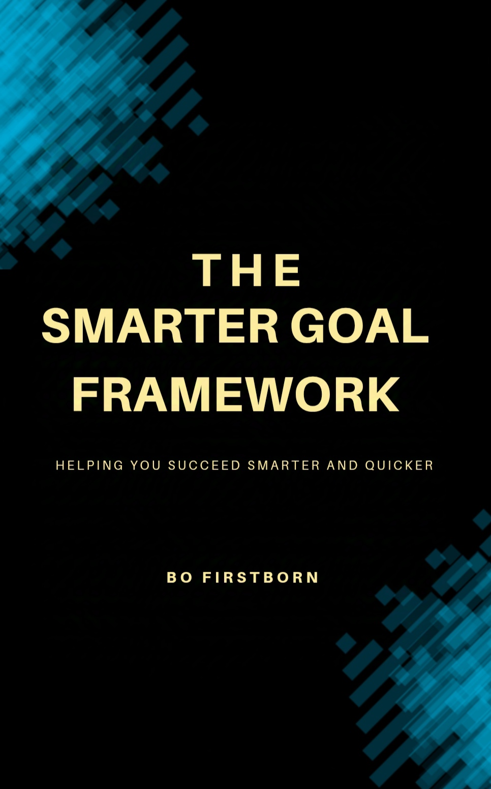 SMARTer GOAL FRAMEWORK