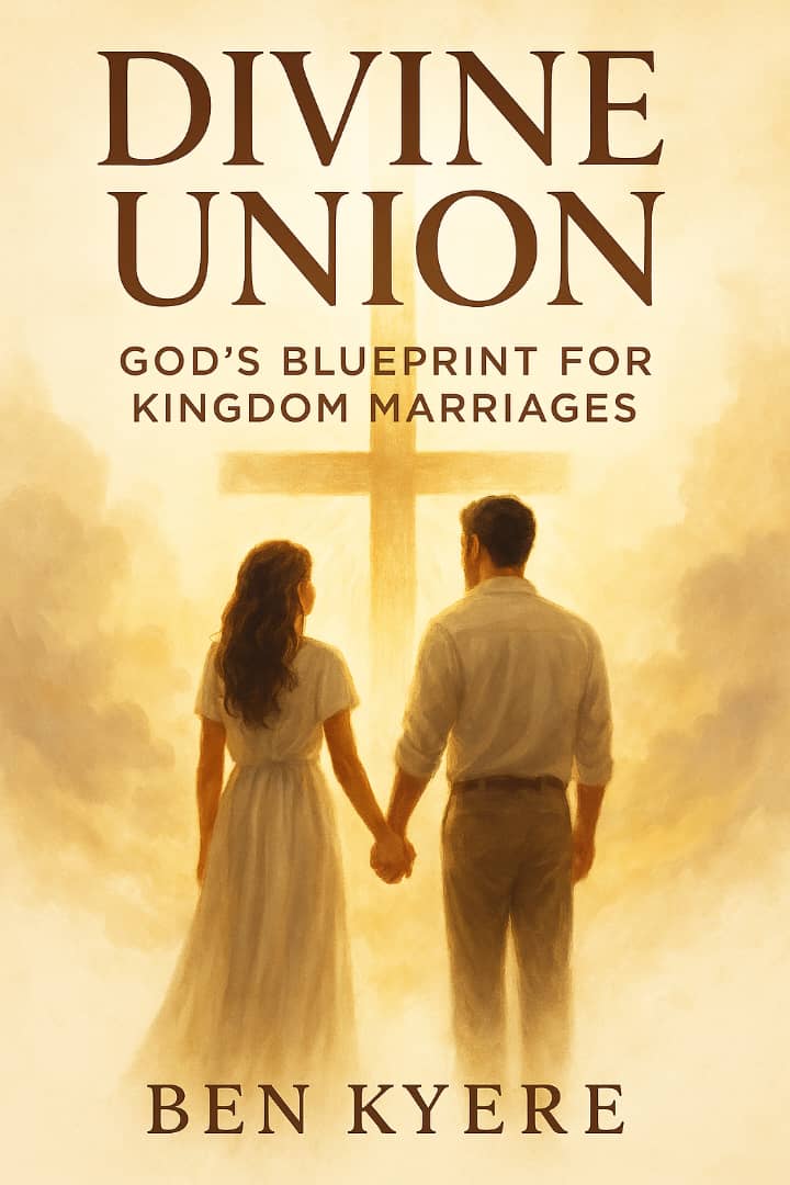 Divine Union: God's Blueprint for Kingdom Marriages