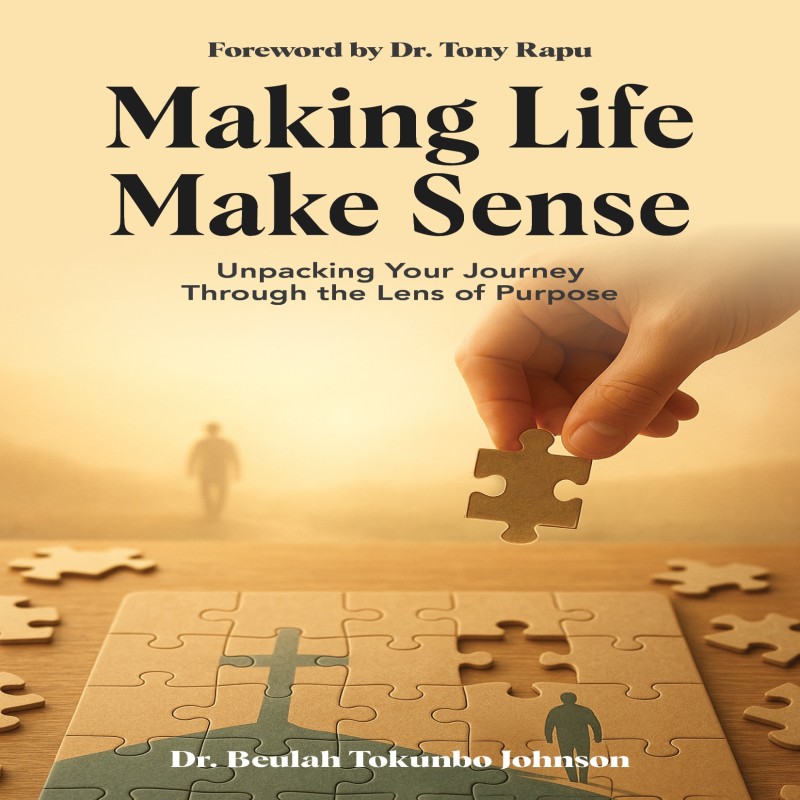 Making Life Make Sense: Unpacking Your Journey Through the Lens of Purpose