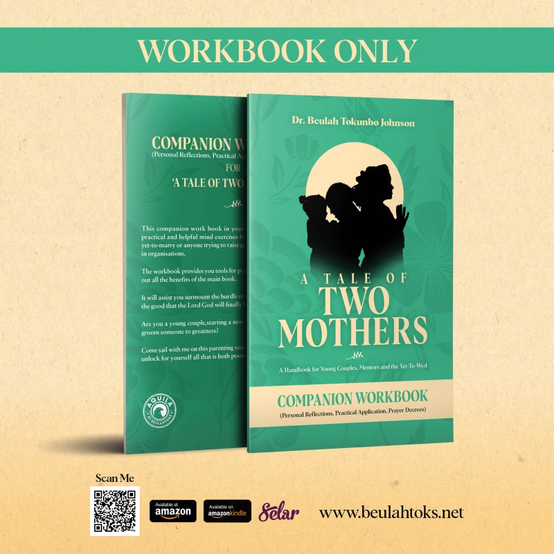 Companion Workbook: A Tale of Two Mothers (Personal Reflections, Practical Application, Prayer Decrees)