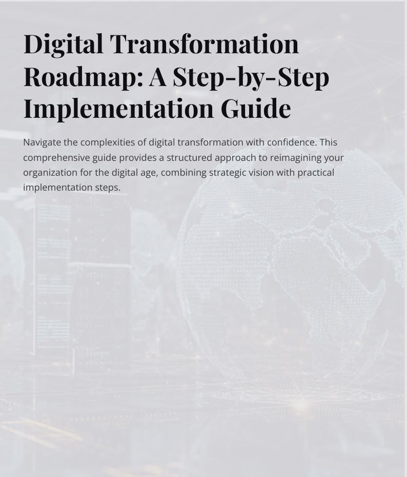 Digital Transformation Roadmap: A Step-by-Step Implementation Guide