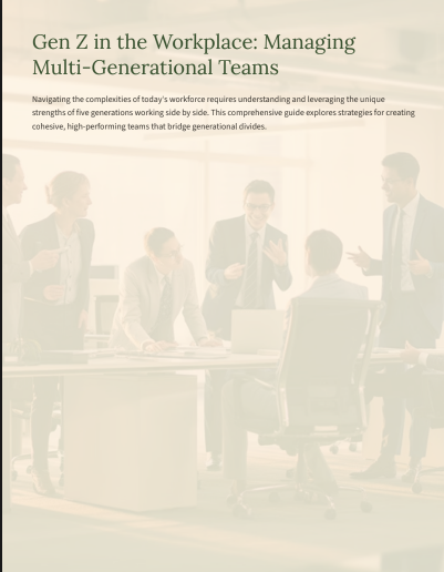 Gen Z in the Workplace: Managing Multi-Generational Teams