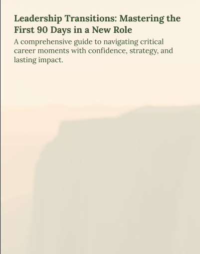 Leadership Transitions: Mastering the First 90 Days in a New Role