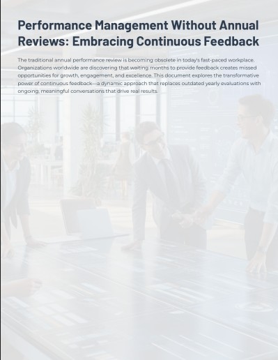 Performance Management Without Annual Reviews: Embracing Continuous Feedback